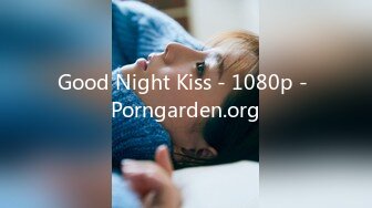 Good Night Kiss - 1080p - Porngarden.org